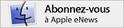 Abonnez-vous &agrave; apple eNews