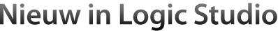 Nieuw in Logic Studio