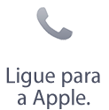 Ligue para a Apple.