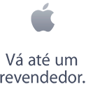 Vá até um revendedor autorizado.