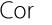 Cor