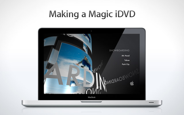Making a Magic iDVD