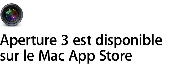Aperture 3 est disponible sur le Mac App Store