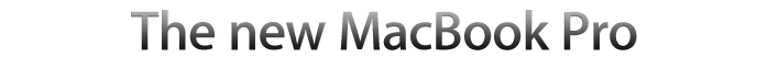 The new MacBook Pro