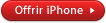 Offrir iPhone