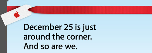 December 25 is just around the corner. And so are we.