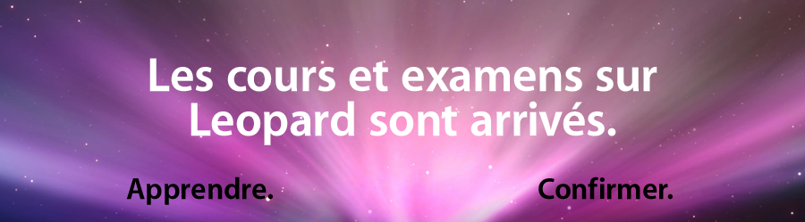 Les cours et examens sur Leopard sont arrivés.