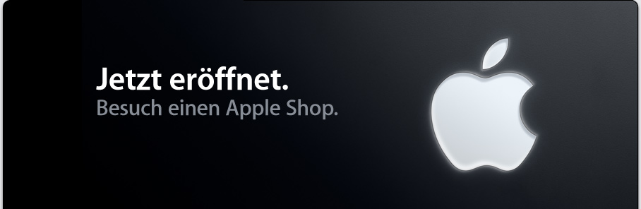 Jetzt er&ouml;ffnet. Besuch einen Apple Shop.