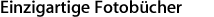 Einzigartige Fotobücher