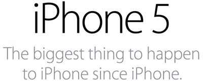 iPhone 5. The biggest thing to happento iPhone since iPhone.
