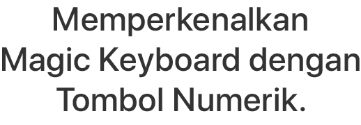 Memperkenalkan Magic Keyboard dengan Tombol Numerik.