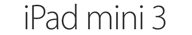 iPad mini 3