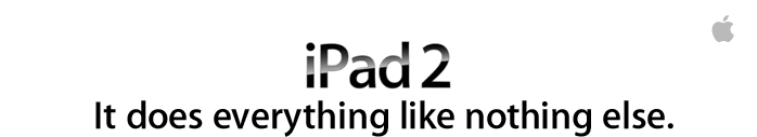 iPad 2. It does everything like nothing else.