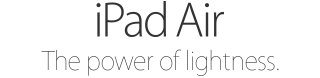 iPad Air. The power of lightness.