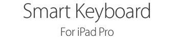 Smart Keyboard. For iPad Pro.