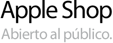 Apple&nbsp;Shop. Abierto al público.
