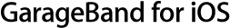 GarageBand for iOS