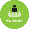 Kysy rohkeasti