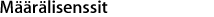 Määrälisenssit
