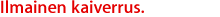 Ilmainen kaiverrus.