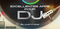 Excellentes apps pour DJ