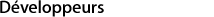 Développeurs