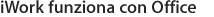 iWork funziona con Office