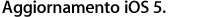 Aggiornamento iOS 5.