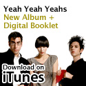The Yeah Yeah Yeahs on iTunes