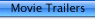 Movie Trailers