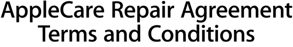 AppleCare Repair Agreement Terms and Conditions