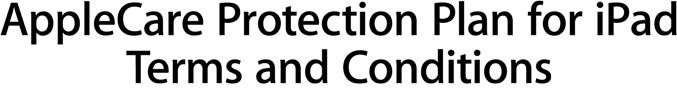 AppleCare Protection Plan for iPad Terms and Conditions