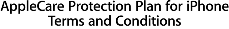 AppleCare Protection Plan for iPhone Terms and Conditions