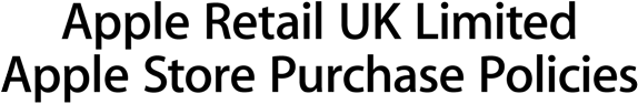 Apple Retail UK Limited Apple Store Purchase Policies