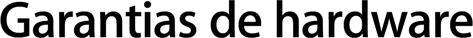 Garantias de hardware