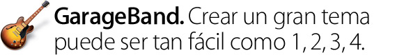 GarageBand. Crear un gran tema puede ser tan fácil como 1, 2, 3, 4.