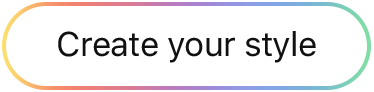 Create your style