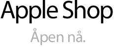 Apple Shop. Åpen nå.