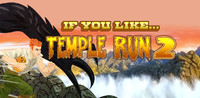 If You Like...Temple Run 2
