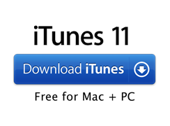 iTunes 11. Download iTunes. Free for Mac + PC.