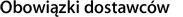 Obowiązki dostawców.