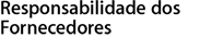 Responsabilidade dos Fornecedores
