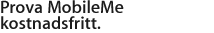 Prova MobileMe kostnadsfritt.