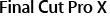 Final Cut Pro X