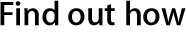 Find out how