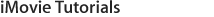 iMovie Tutorials