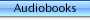 Audiobooks