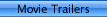 Movie Trailers