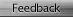 Feedback