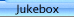 Jukebox